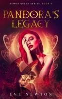Pandora's Legacy: Demon Queen Series, Book 6: Reverse Harem Fantasy