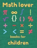 Math lover books for  children: 8.5''x11''/math coloring book for kids