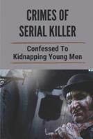 Crimes Of Serial Killer