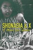 Shonasia & X:  A Miami Love Takeover