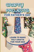 Crafty Projects For Father's Day