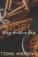 Noel: Stay Another Day