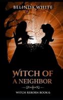 Witch of a Neighbor