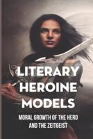 Literary Heroine Models