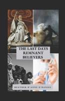 The Last Days Remnant Believers