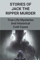 Stories Of Jack The Ripper Murder
