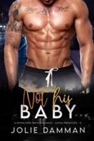 Not his Baby: A BWWM Dark Mafia Romance