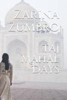 Taj Mahal Days