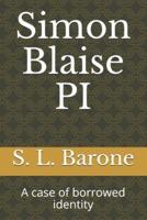 Simon Blaise PI: A case of borrowed identity