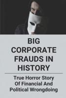 Big Corporate Frauds In History