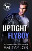 Uptight Flyboy: A Hero Club Novel