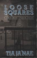 Loose Squares: A Two Act Stage Play