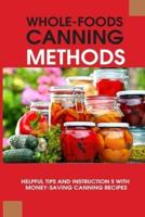 Whole-Foods Canning Methods