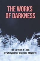 The Works Of Darkness