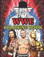 WWE Coloring Book: Great Coloring Book for Kids and Fans +50 Pages to Coloring