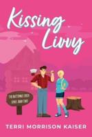 Kissing Livvy: The Butternut Creek Series