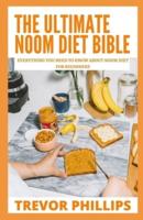 The Ultimate Noom Diet Bible: Everything You Need To Know About Noom Diet For Beginners
