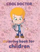 cool doctor  coloring book for  children: 8.5''x11''/doctor coloring book