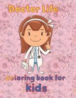 doctor life  coloring book for  kids: 8.5''x11''/doctor coloring book