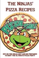 The Ninjas' Pizza Recipes