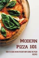 Modern Pizza 101