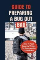 Guide To Preparing A Bug Out Bag