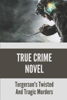 True Crime Novel