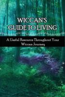 Wiccan's Guide To Living