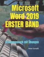 Microsoft Word 2019 - ERSTER BAND: Schulungsbuch mit Übungen