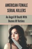 American Female Serial Killers