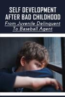 Self Development After Bad Childhood