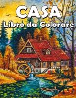 Casa Di Città E Rurali - Libro Da Colorare Per Adulti