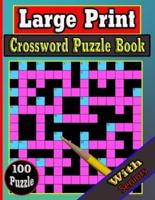 Large print crossword Puzzle book: Big Puzzle Book With Word Find Puzzles For Seniors Medium Level Crosswords Puzzles