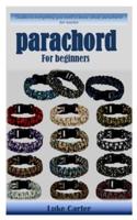 PARACHORD FOR BEGINNERS:  Guides to everything you need to know about parachord for novice