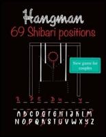 Hangman : New word puzzle for couples who like adult sex games. Collection of 69 Shibari/Kinbaku positions for every Rope bunny/Riggers/Daddy Dom/DDLG and all kinky couples who likes rope bondage