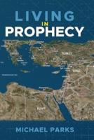 Living In Prophecy