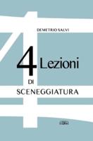 4 lezioni di sceneggiatura: idea, soggetto, scaletta, trattamento, sceneggiatura, impaginazione