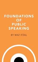 Foundations Of Public Speaking