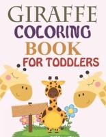 Giraffe Coloring Book For Toddlers: Giraffe Activity Book For Kids
