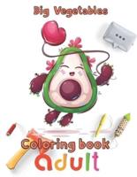 Big Vegetables Coloring Book Adult