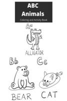 ABC Animals: Coloring and Activity Book
