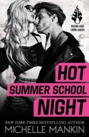 Hot Summer School Night