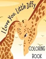 I LOVE YOU JIFFY : COLORING BOOK
