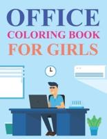 Office Coloring Book For Girls: Office Activity Book For Teens