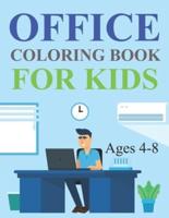 Office Coloring Book For Kids Ages 4-8: Office Coloring Book