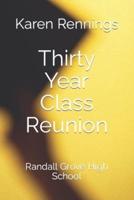 Thirty Year Class Reunion: Randall Grove High School