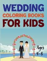 Wedding Coloring Book For Kids Ages 4-8: Wedding Coloring Book For Kids