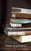 Romans exemplaires : les premières nouvelles de la littérature espagnole.