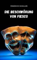 Die Beschwörung von Fiesco: Ein romantisches Drama voller Lyrik