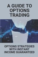 A Guide To Options Trading